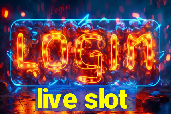 live slot