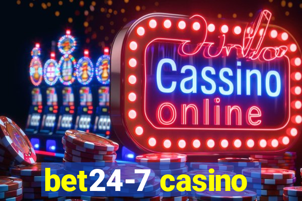 bet24-7 casino