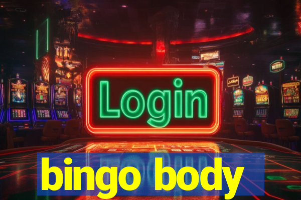 bingo body