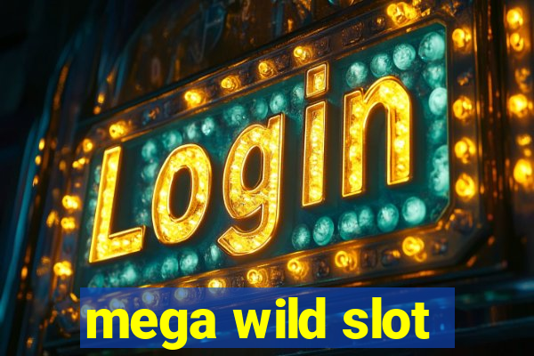 mega wild slot