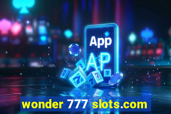 wonder 777 slots.com