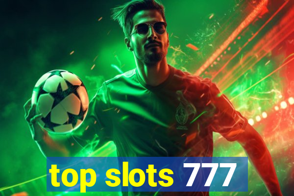 top slots 777