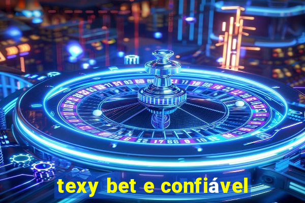 texy bet e confiável