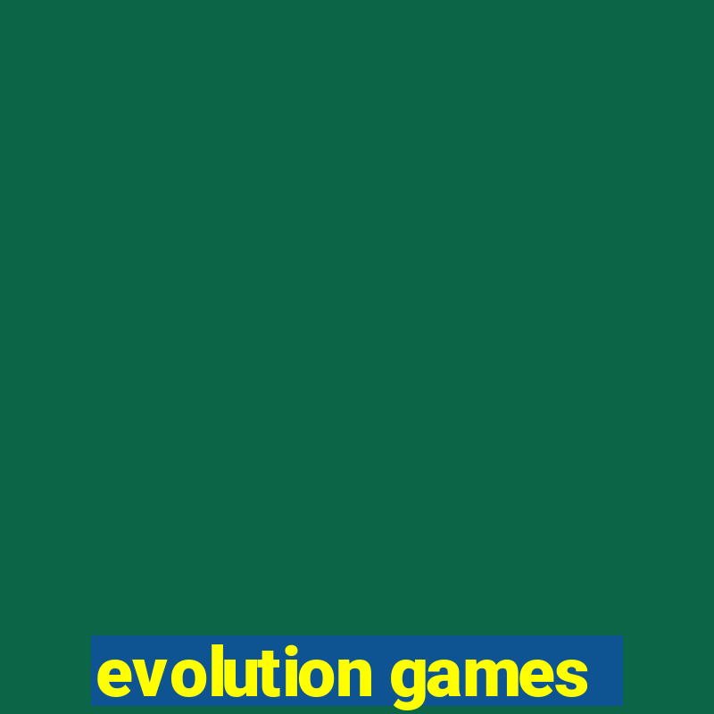 evolution games