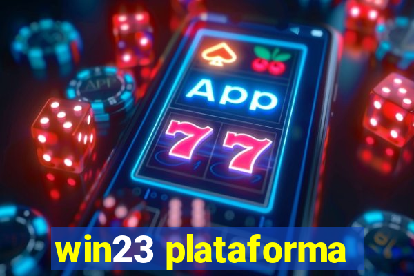 win23 plataforma