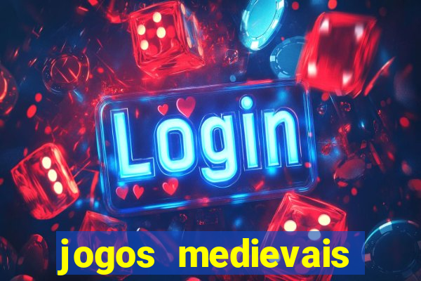 jogos medievais para android