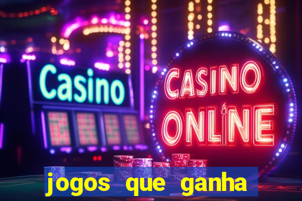 jogos que ganha dinheiro sem fazer depósito