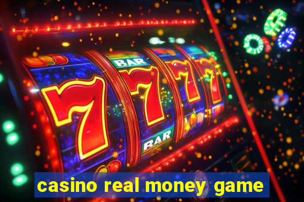 casino real money game