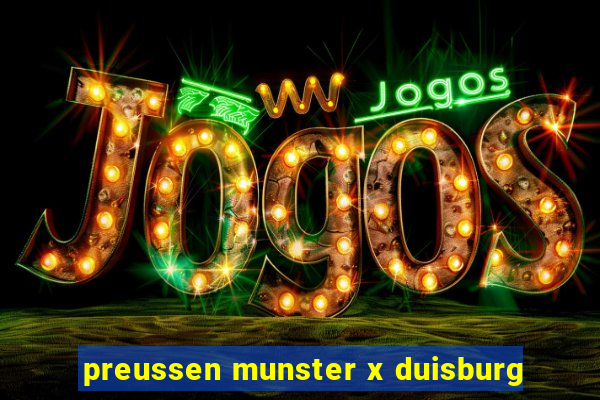 preussen munster x duisburg