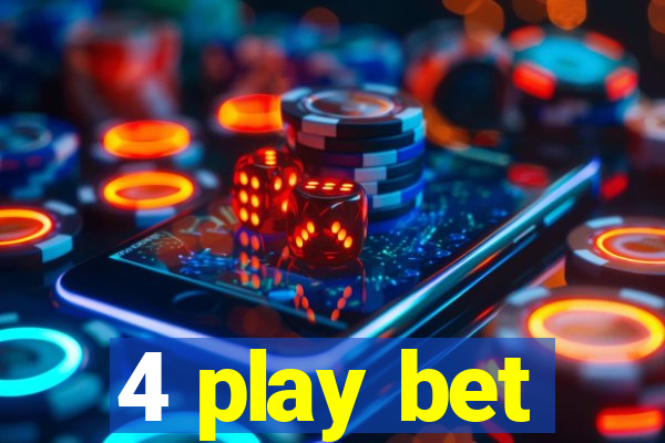 4 play bet