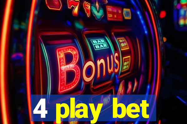 4 play bet