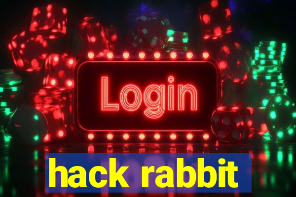 hack rabbit