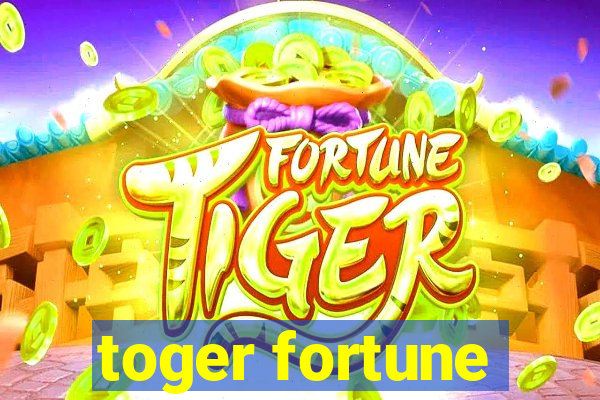 toger fortune