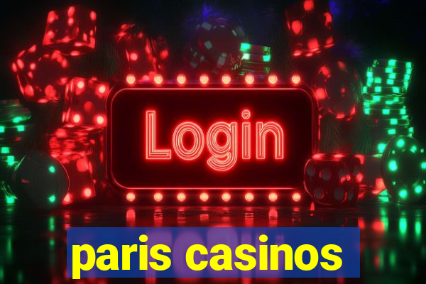 paris casinos