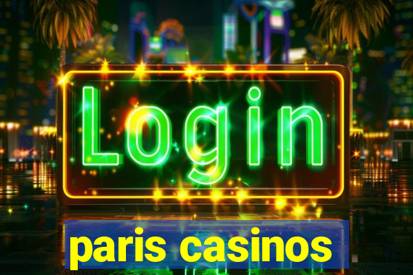 paris casinos