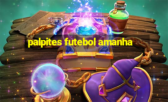 palpites futebol amanha