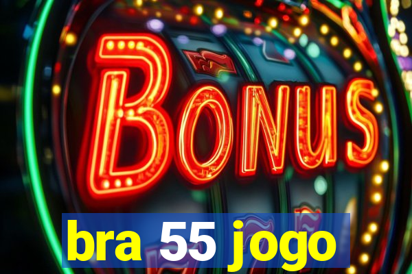 bra 55 jogo