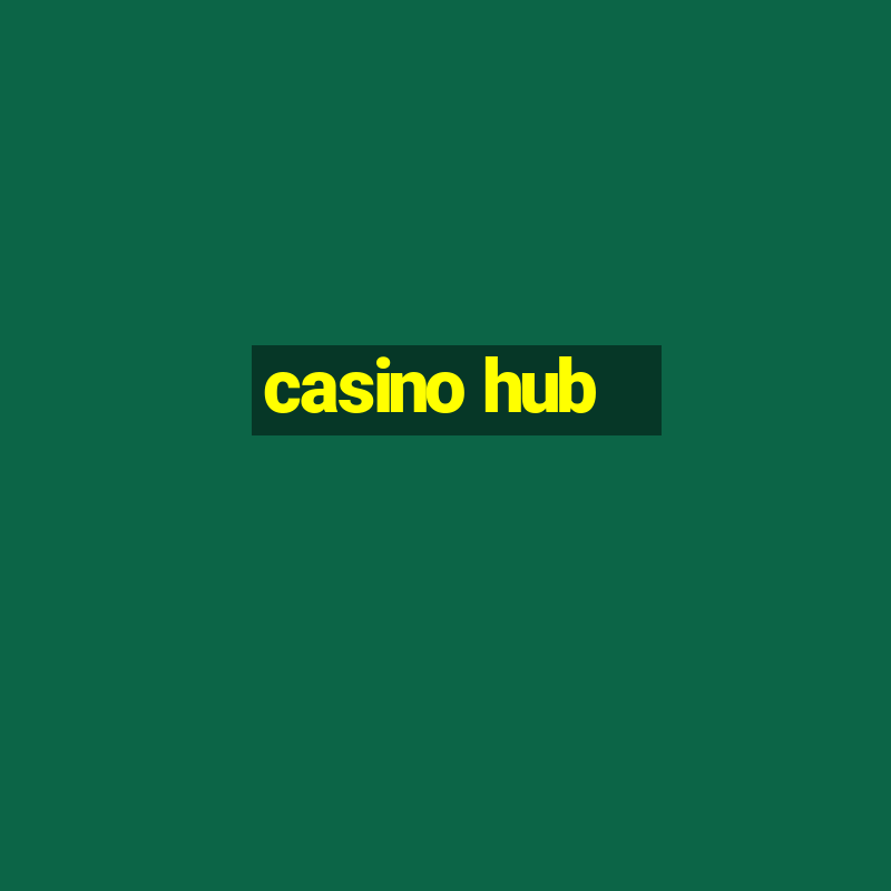 casino hub