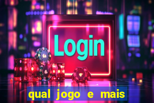 qual jogo e mais facil ganhar