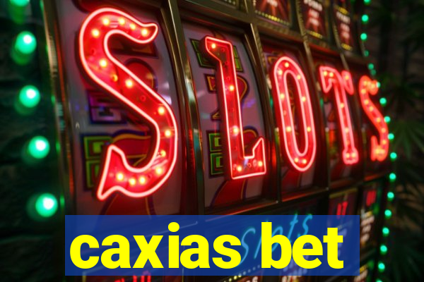 caxias bet