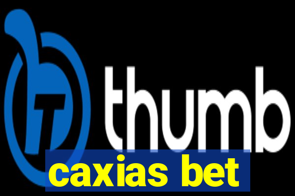 caxias bet