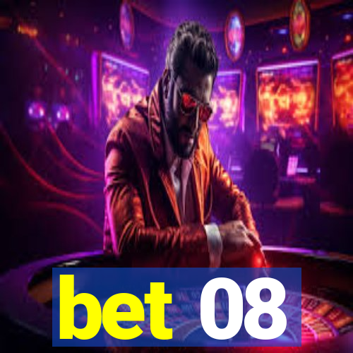 bet 08