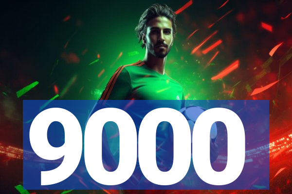 9000