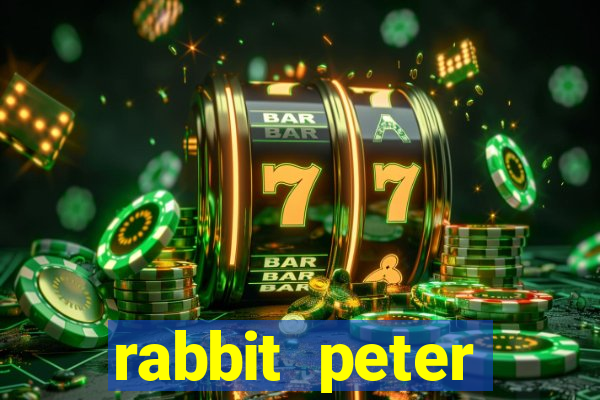 rabbit peter rabbit