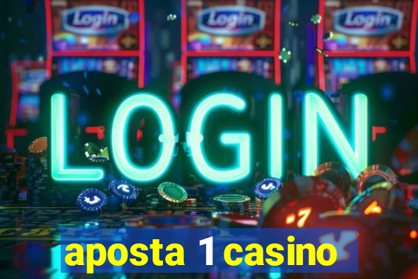 aposta 1 casino