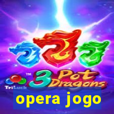 opera jogo