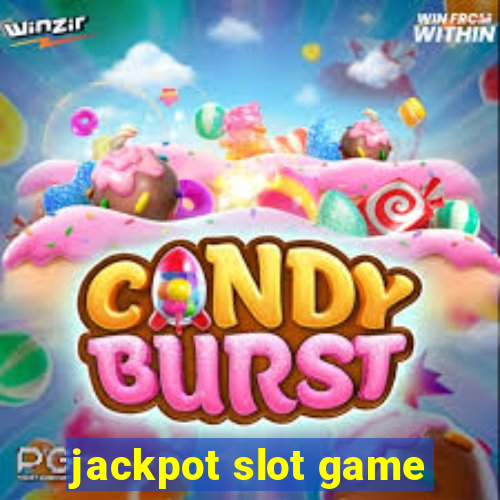 jackpot slot game