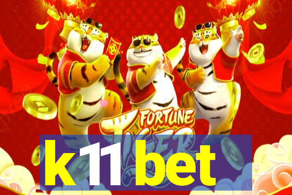 k11 bet