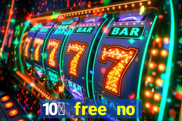 10￡ free no deposit casino