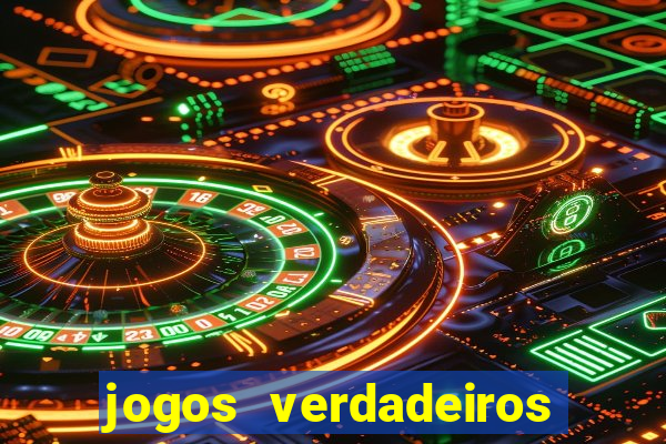 jogos verdadeiros de ganhar dinheiro