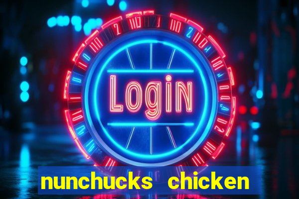 nunchucks chicken slot online