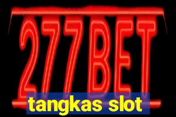 tangkas slot