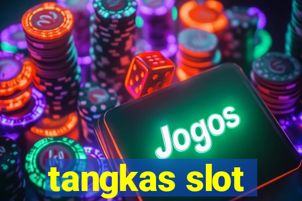 tangkas slot