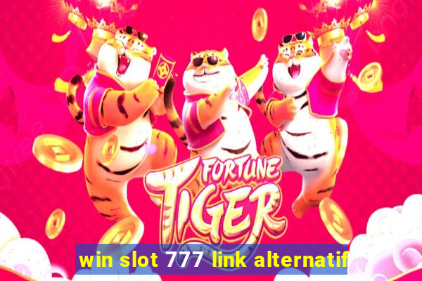 win slot 777 link alternatif