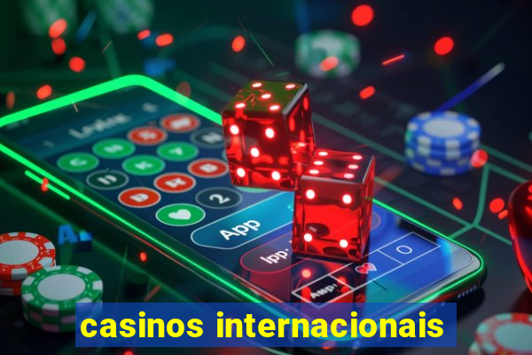 casinos internacionais