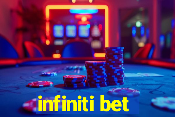 infiniti bet