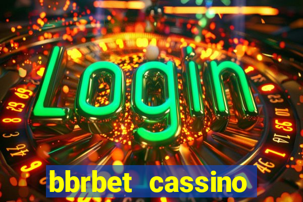 bbrbet cassino online jogos