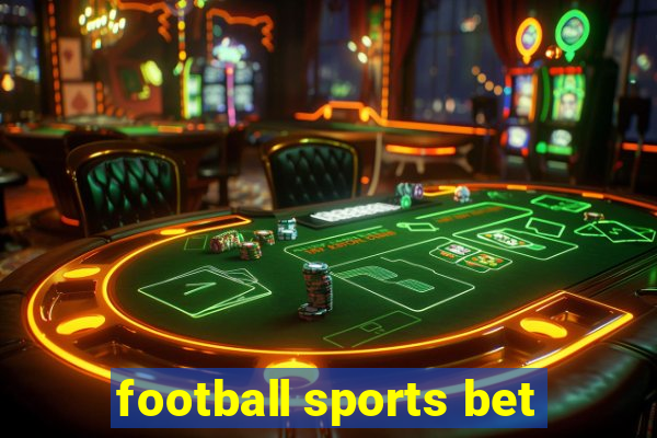 football sports bet