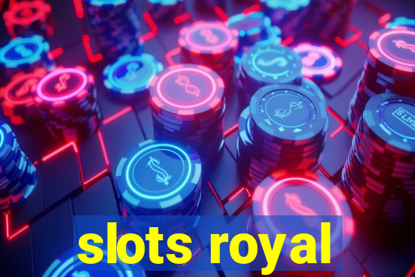 slots royal