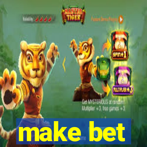 make bet