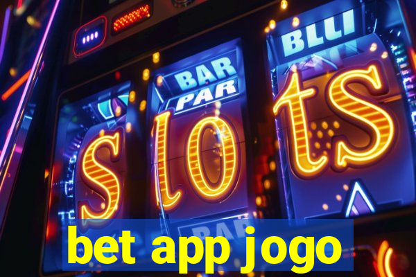 bet app jogo