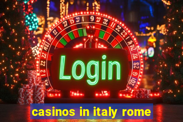 casinos in italy rome