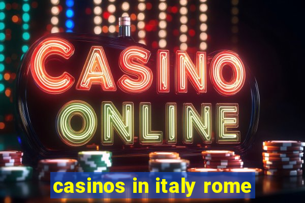 casinos in italy rome