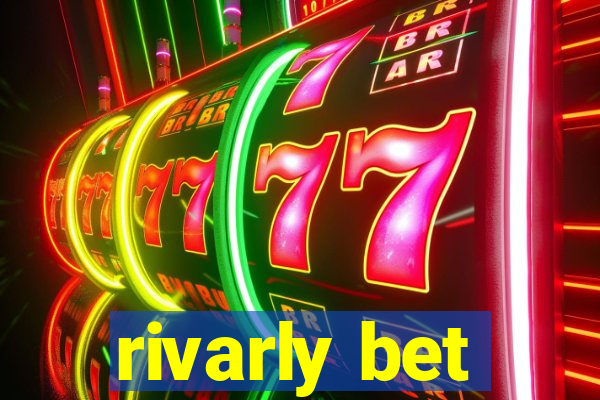 rivarly bet