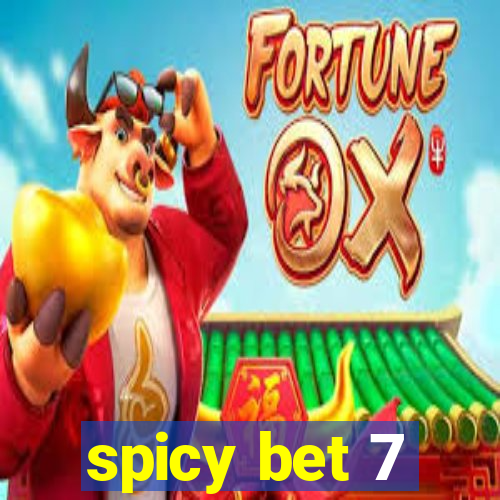 spicy bet 7