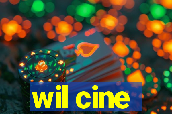 wil cine